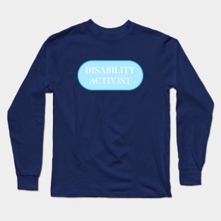 Disability Activist Long Sleeve T-Shirt